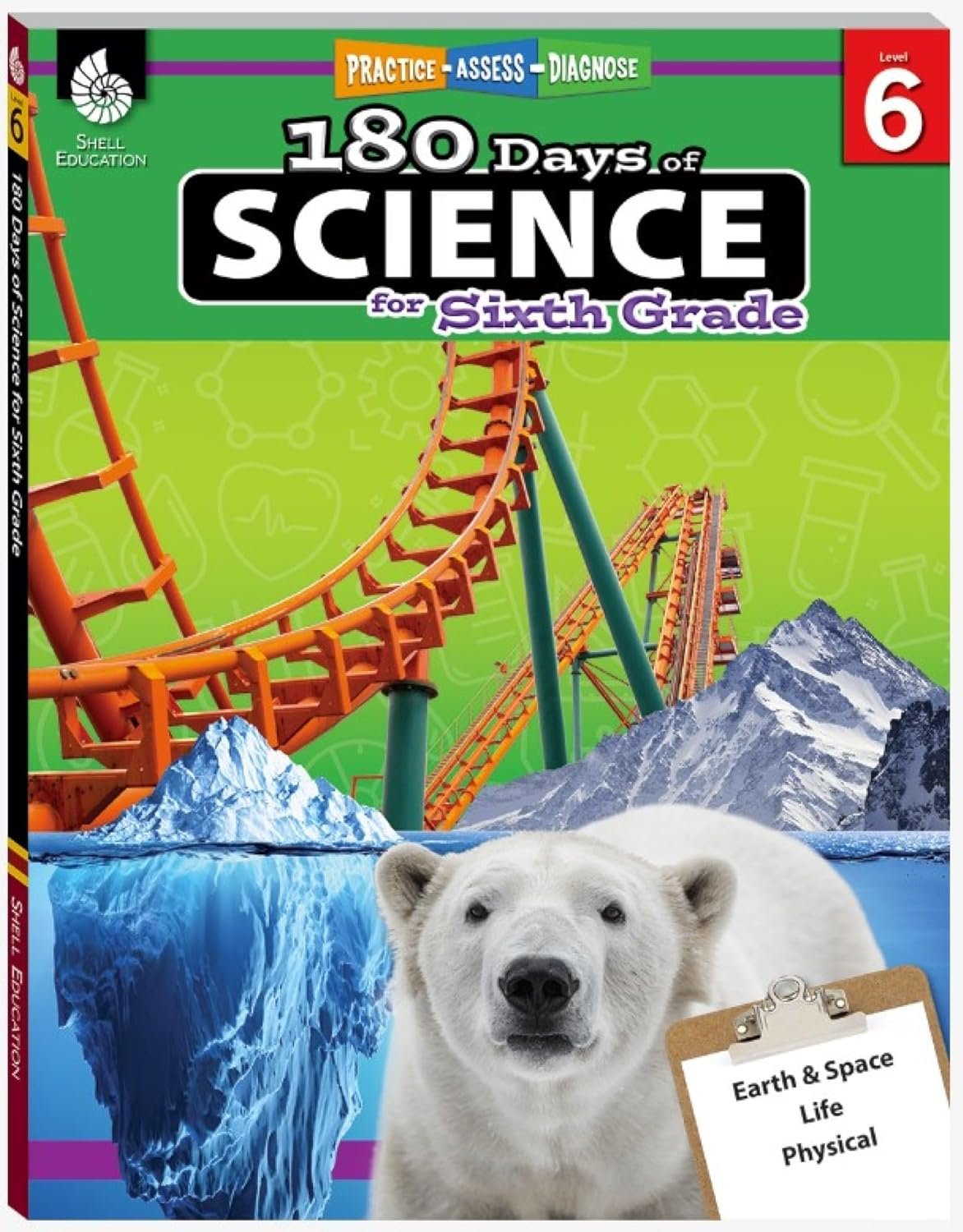 180 Days™: Science for Sixth Grade: Practice, Assess, Diagnose